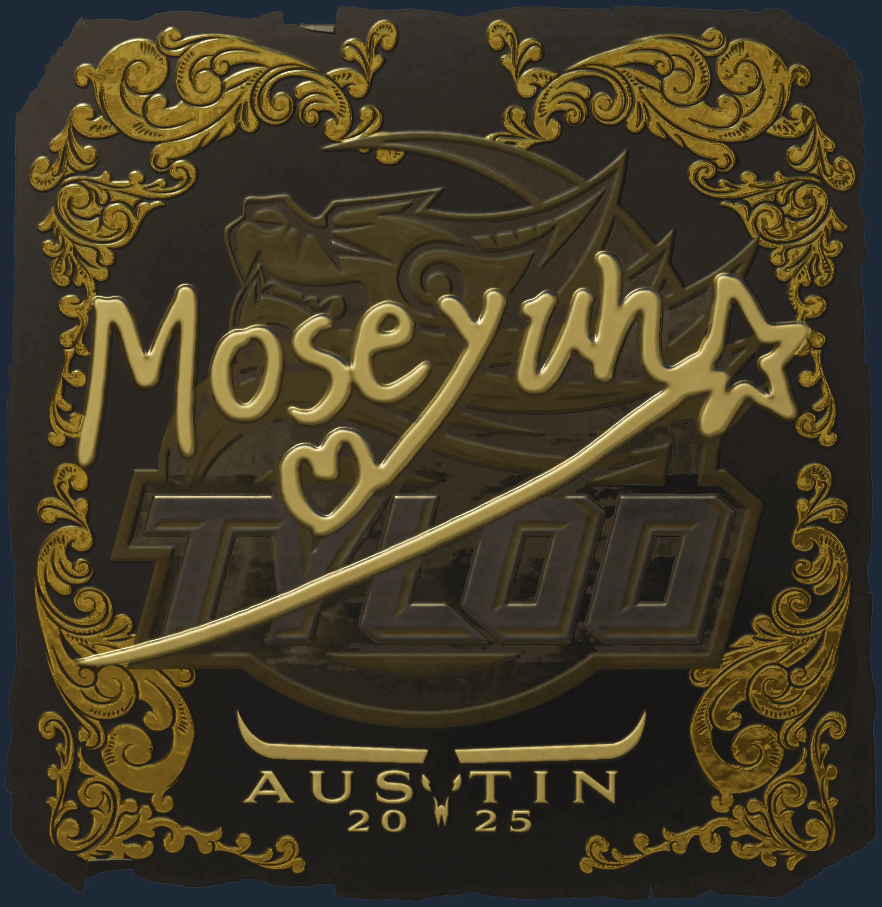 Sticker | Moseyuh (Gold) | Austin 2025