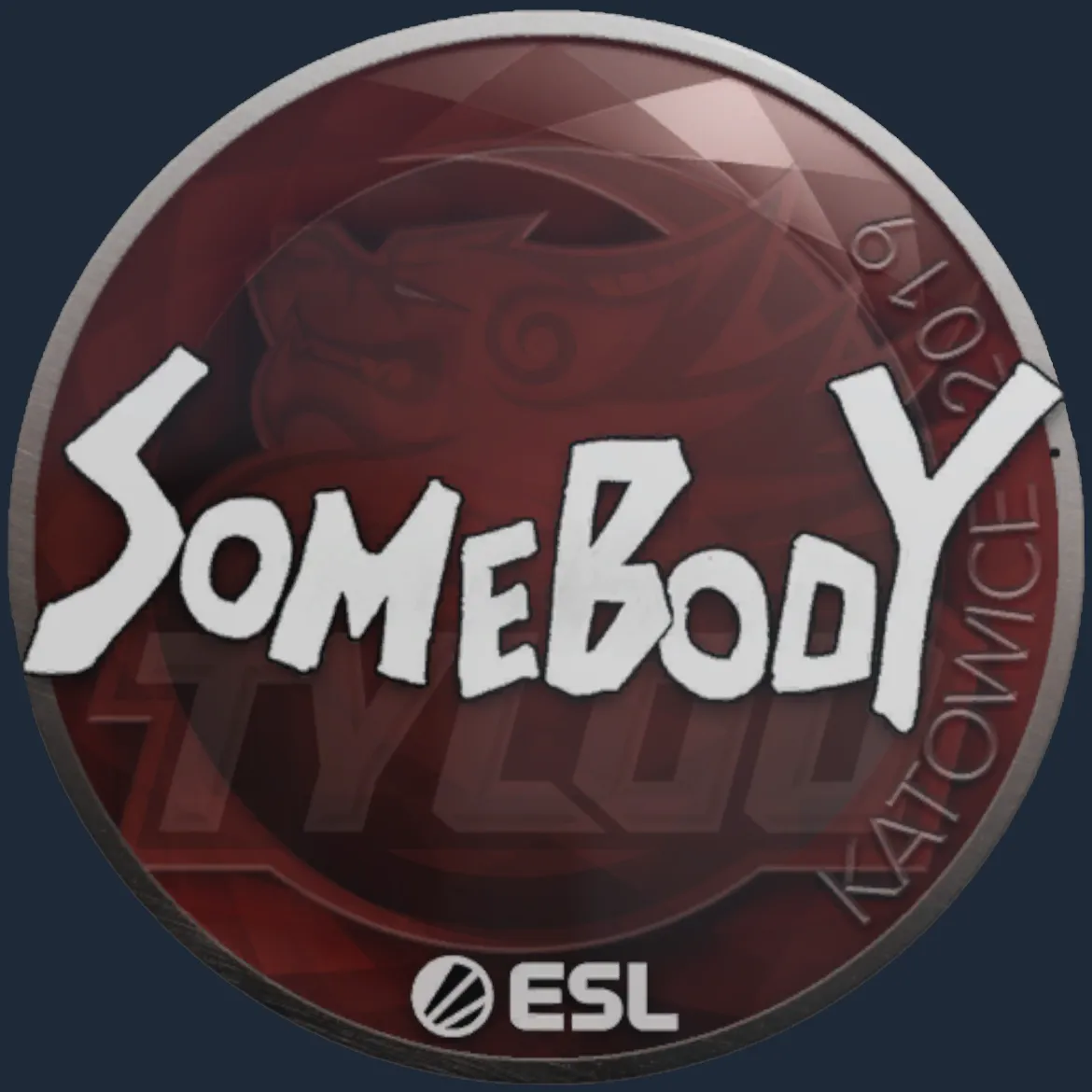Sticker | somebody | Katowice 2019